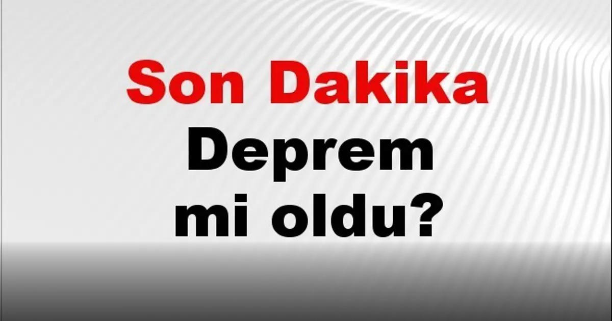 AFAD ve Kandilli Rasathanesi son depremler listes… | Cevre